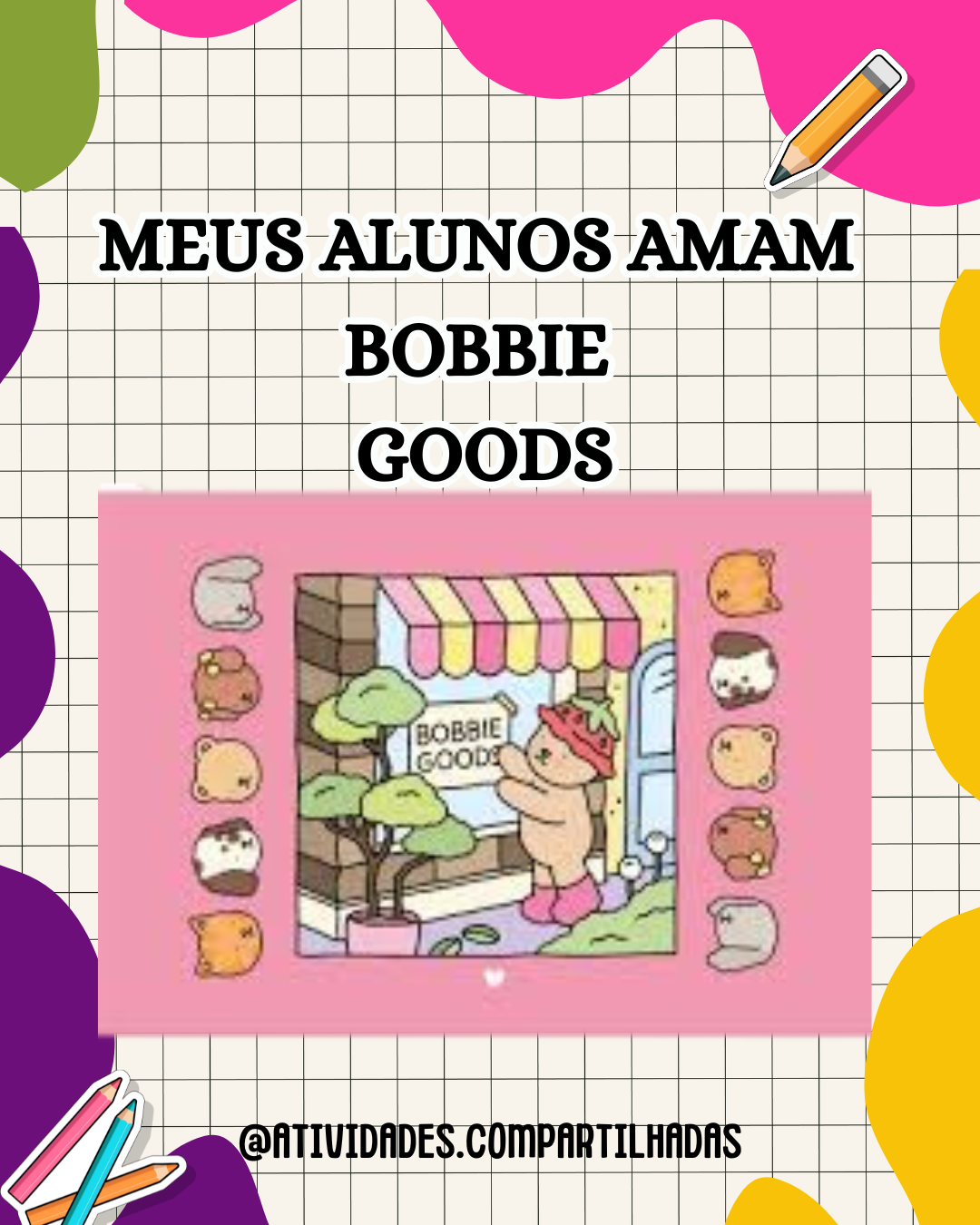 ESTUDANDO COM BOBBIE GOODS